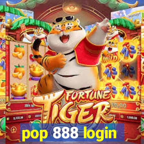 pop 888 login